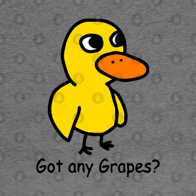 Got Any Grapes? by Pandadattarry